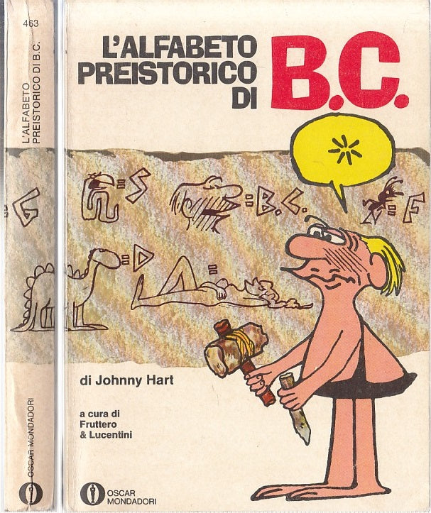 FC- OSCAR MONDADORI N.463 L'ALFABETO PREISTORICO DI B.C. - HART -- 1973 - B- C24