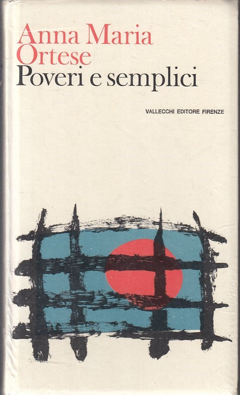 LN- POEVERI E SEMPLICI- ANNA MARIA ORTESE- CLUB DEGLI EDITORI--- 1980- C- YFS331
