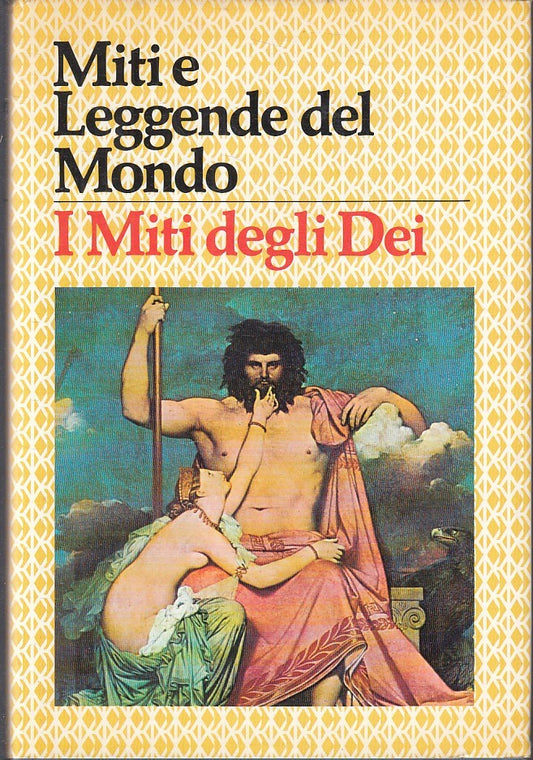 LN- MITI E LEGGENDE DEL MONDO MITI DEGLI DEI - GHERARDO CASINI- 1976- CS- YFS331