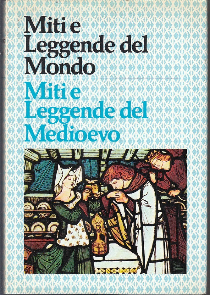 LN- MITI E LEGGENDE DEL MONDO MEDIOEVO -- GHERARDO CASINI --- 1976 - CS - YFS331