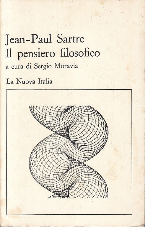 LS- IL PENSIERO FILOSOFICO- JEAN-PAUL SARTRE- LA NUOVA ITALIA--- 1977- B- YFS334