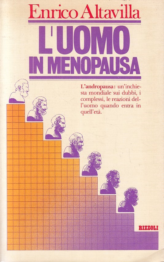 LS- L'UOMO IN MENOPAUSA - ENRICO ALTAVILLA - RIZZOLI --- 1977 - B - YFS326