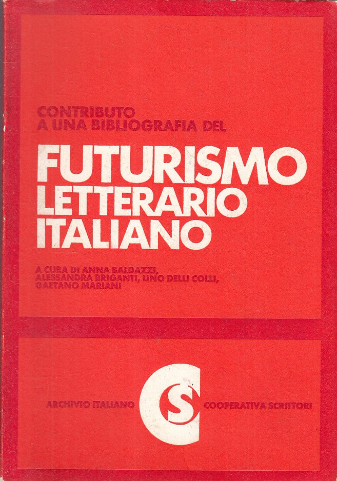 LS- FUTURISMO LETTERARIO ITALIANO -- COOPERATIVA SCRITTORI --- 1977 - B - YFS384