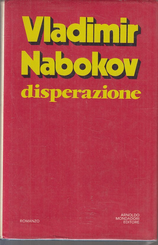 LN- DISPERAZIONE - VLADIMIR NABOKOV - MONDADORI --- 1974- CS- YFS383