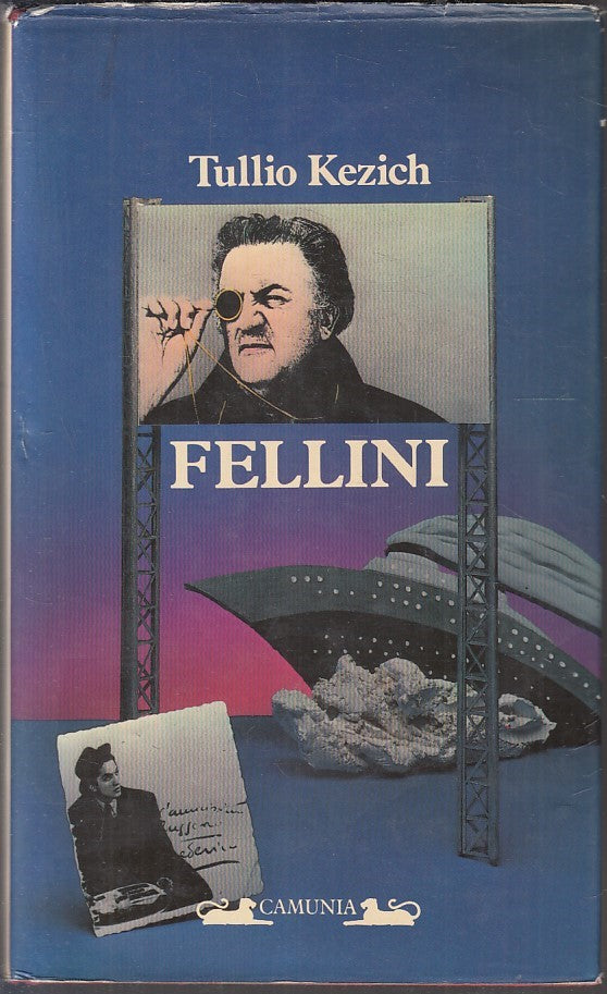 LN- FELLINI - TULLIO KEZICH - CAMUNIA --- 1987 - CS - YFS319