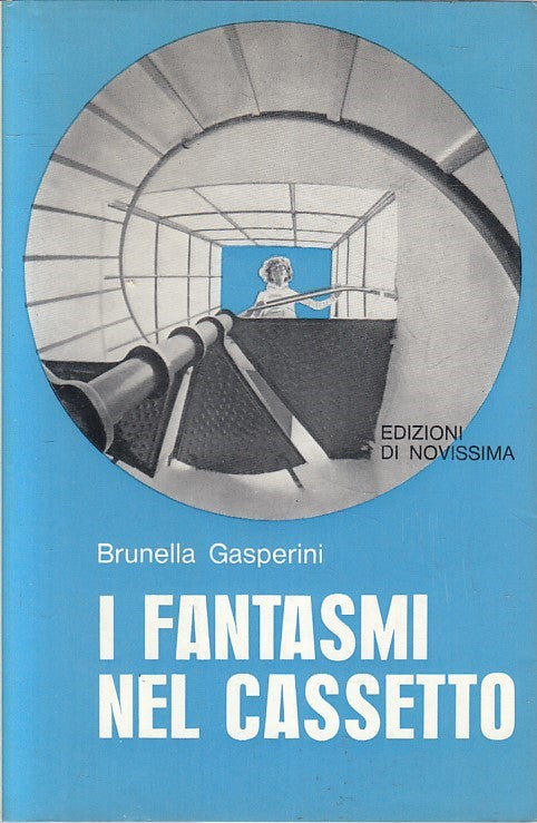 LN- I FANTASMI NEL CASSETTO- BRUNELLA GASPERINI- DI NOVISSIMA--- 1970- BS-YFS379