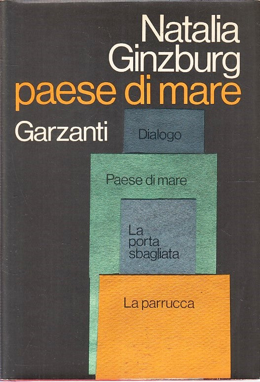 LN- PAESE DI MARE - NATALIA GINZBURG - GARZANTI --- 1973 - CS - YFS379