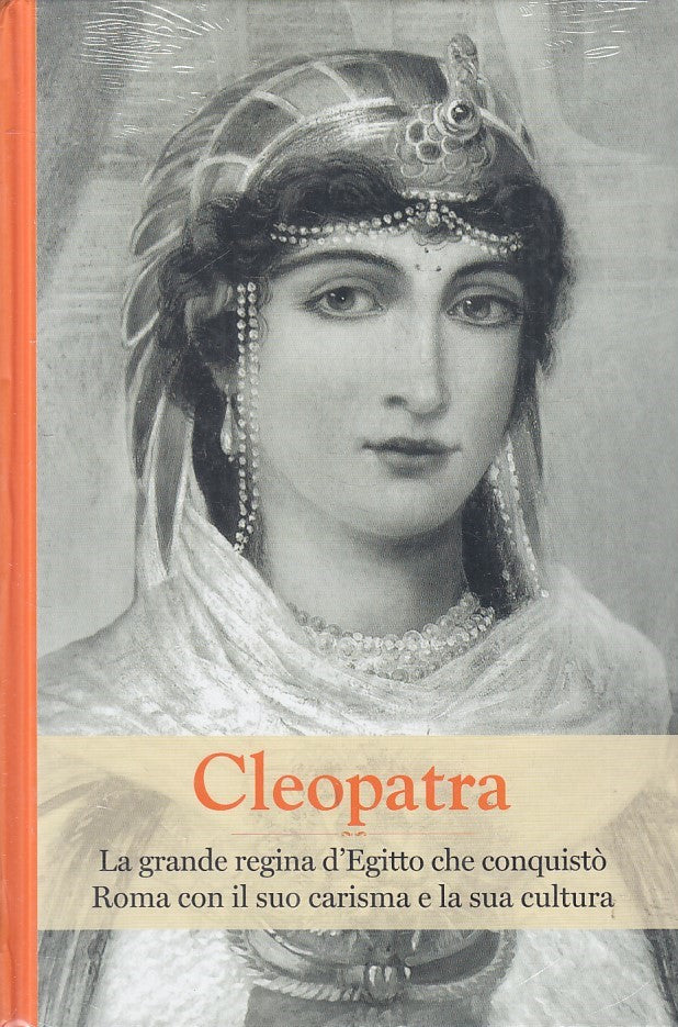 LS- GRANDI DONNE CLEOPATRA LA GRANDE REGINA D'EGITTO -- RBA --- 2019 - C- YFS381