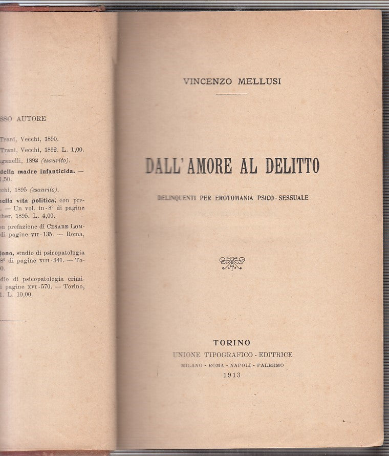 LH- DALL'AMORE AL DELITTO EROTOMANI - VINCENZO MELLUSI - UTET--- 1913- C- XFS125