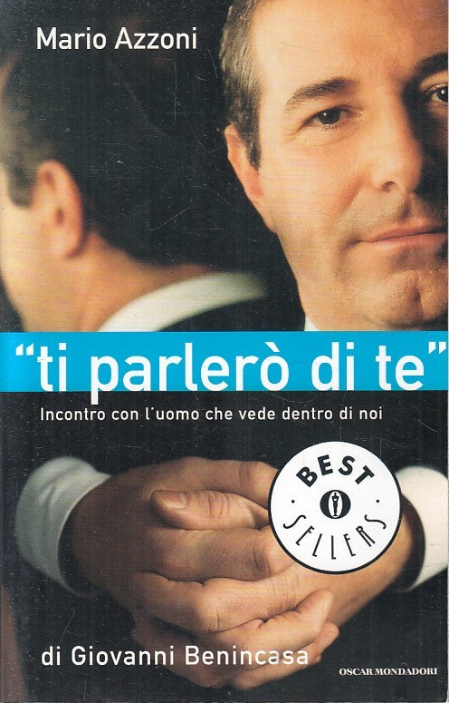 LS- TI PARLERO' DI TE - AZZONI - MONDADORI- OSCAR BEST SELLERS-- 2003- B- YFS377