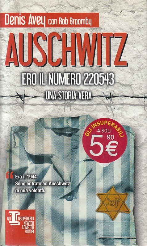 LN2- AUSCHWITZ ERO IL NUMERO 220543 - AVEY - NEWTON INSUPERABILI - CS - JXS202