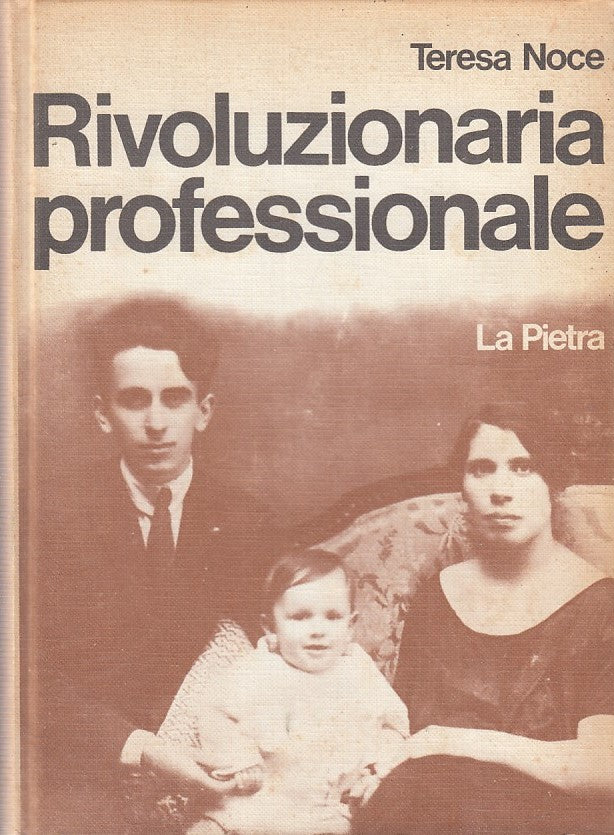 LS- RIVOLUZIONARIA PROFESSIONALE- TERESA NOCE ESTELLA- LA PIETRA- 1974- C-YFS413