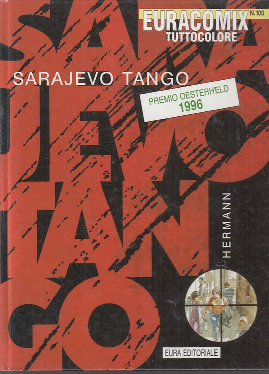 FV- SARAJEVO TANGO EURACOMIX TUTTOCOLORE N.100 - HERMANN - EURA - 1997 - C - D24