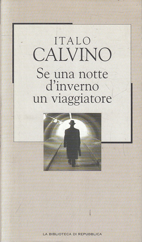Repubblica Novecento 4 Se una notte d'inverno un viaggiatore - Calvino -JXS179