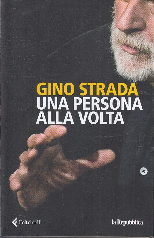 LN- UNA PERSONA ALLA VOLTA- GINO STRADA- FELTRINELLI- LA REPUBBLICA-- 2022-B-XFS