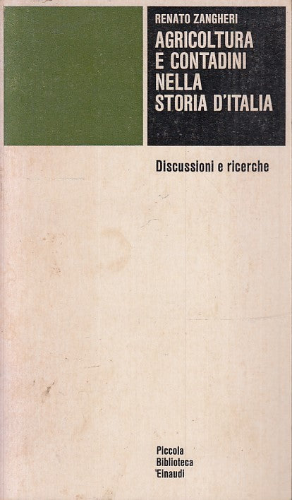 LZ- AGRICOLTURA E CONTADINI STORIA D'ITALIA- ZANCHERI- EINAUDI- PBE- 1977- B-XFS