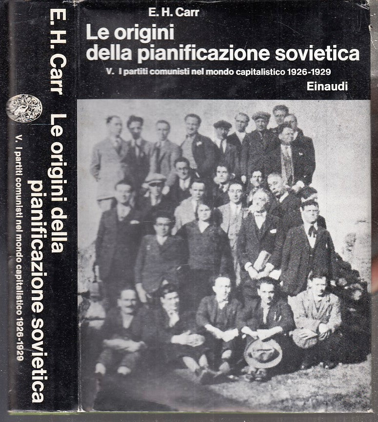 LS- LE ORIGINI DELLA PIANIFICAZIONE SOVIETICA V - CARR- EINAUDI--- 1980- CS- XFS