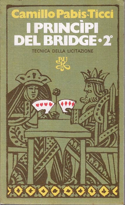 LN2- I PRINCIPI DEL BRIDGE 2° LICITAZIONE - PABIS TICCI - RIZZOLI BUR - B - XFS