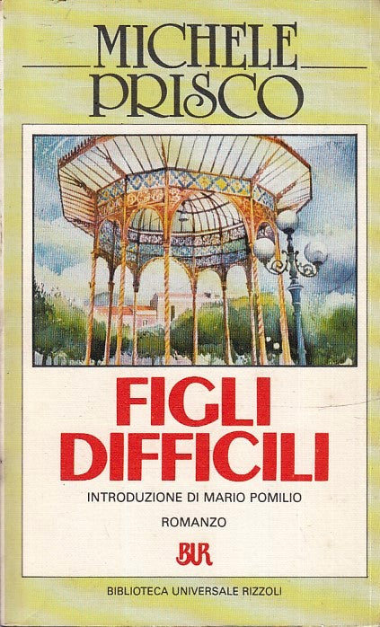 FIGLI DIFFICILI - MICHELE PRISCO - RIZZOLI - BUR --- B - XFS