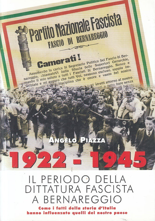 LS- 1922/1945 PERIODO DITTATURA FASCISTA A BERNAREGGIO - PIAZZA- 2007- B- YFS398