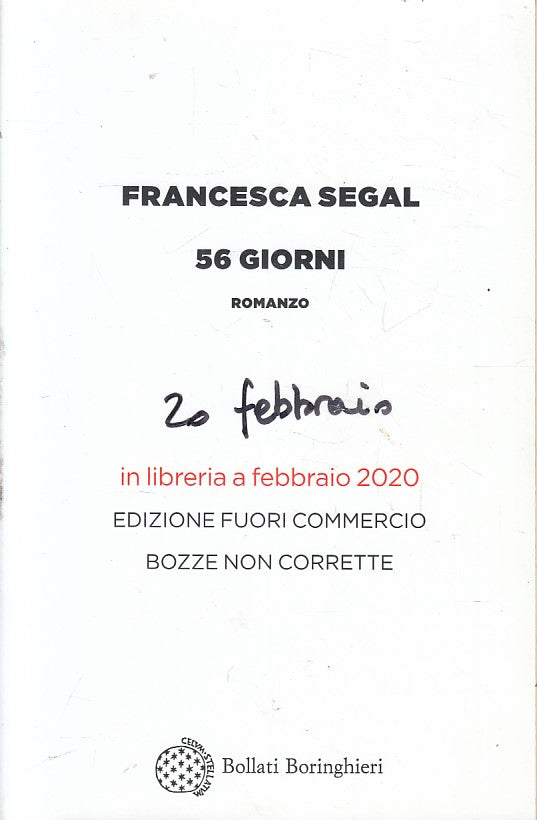 LN- 56 GIORNI - FRANCESCA SEGAL - BOLLATI BORINGHIERI--- 2020- B- YFS430