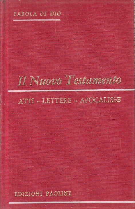 LD- IL NUOVO TESTAMENTO ATTI LETTERE APOCALISSE -- PAOLINE --- 1977 - CS- YFS492