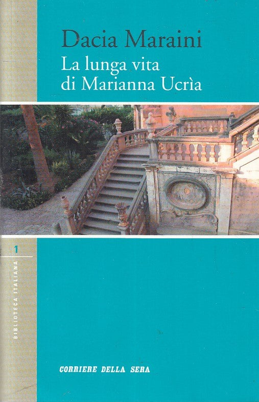 LN2- BIBLIOTECA ITALIANA 1 LUNGA VITA MARIANNA UCRIA - MARAINI- CORRIERE- B- XFS