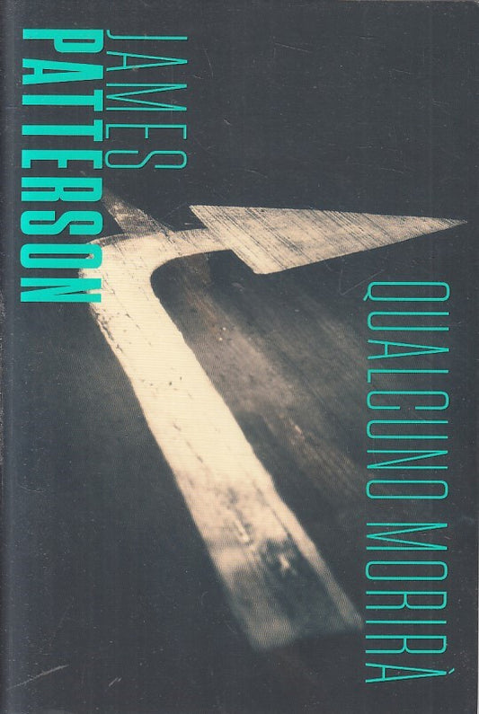 LN2- JAMES PATTERSON N.4 QUALCUNO MORIRA' - CORRIERE DELLA SERA GdS - B - JXS235
