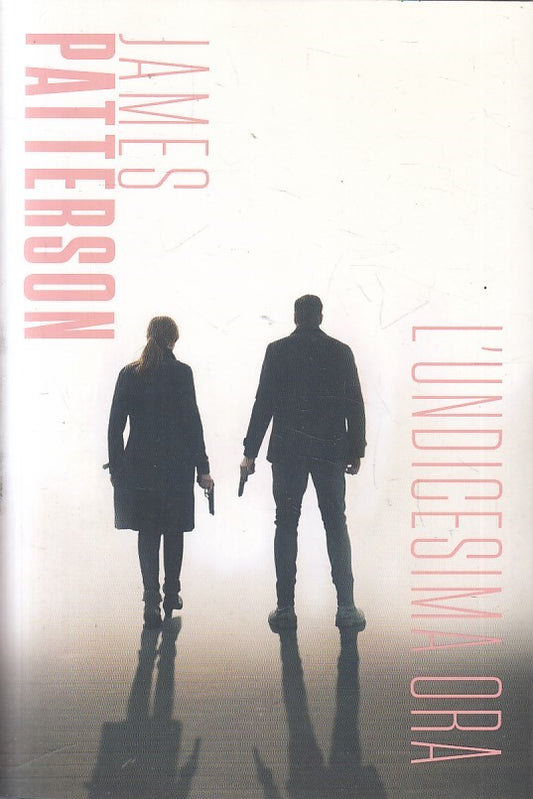 LN2- JAMES PATTERSON N.20 L'UNDICESIMA ORA - CORRIERE DELLA SERA GdS - B- JXS234