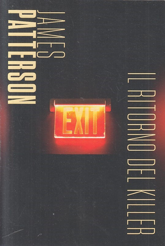 LN2- JAMES PATTERSON N.19 IL RITORNO DEL KILLER - CORRIERE SERA GdS - B - JXS234