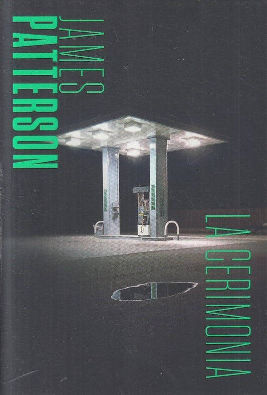 LN2- JAMES PATTERSON N.18 LA CERIMONIA - CORRIERE DELLA SERA GdS - B - JXS235