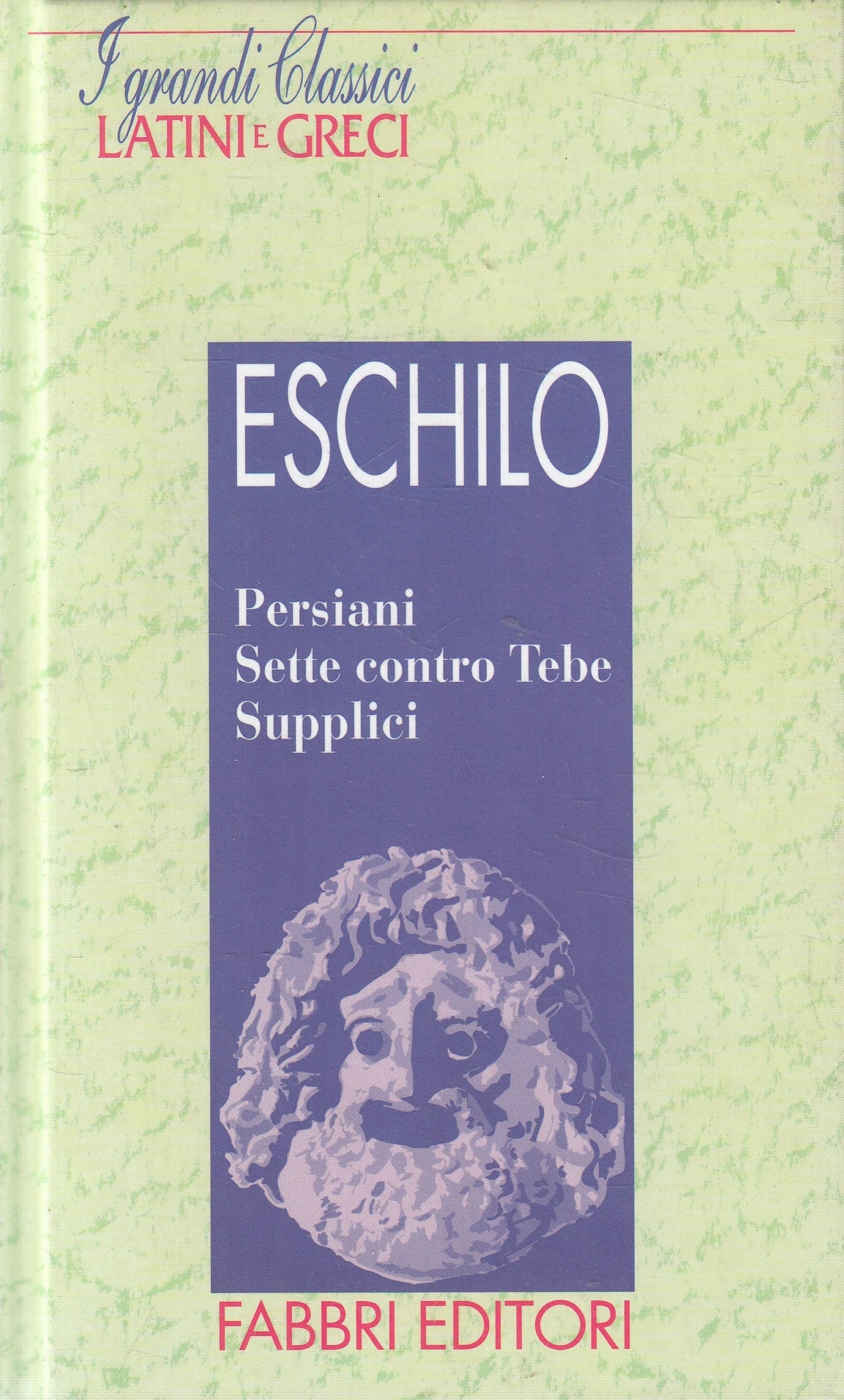 LN2- GRANDI CLASSICI LATINI E GRECI PERSIANI - ESCHILO - FABBRI - C - JXS182