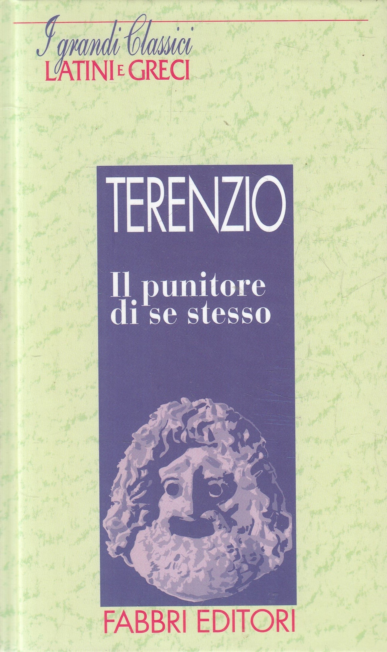 LN2- CLASSICI LATINI E GRECI PUNITORE DI SE STESSO - TERENZIO- FABBRI- C- JXS182