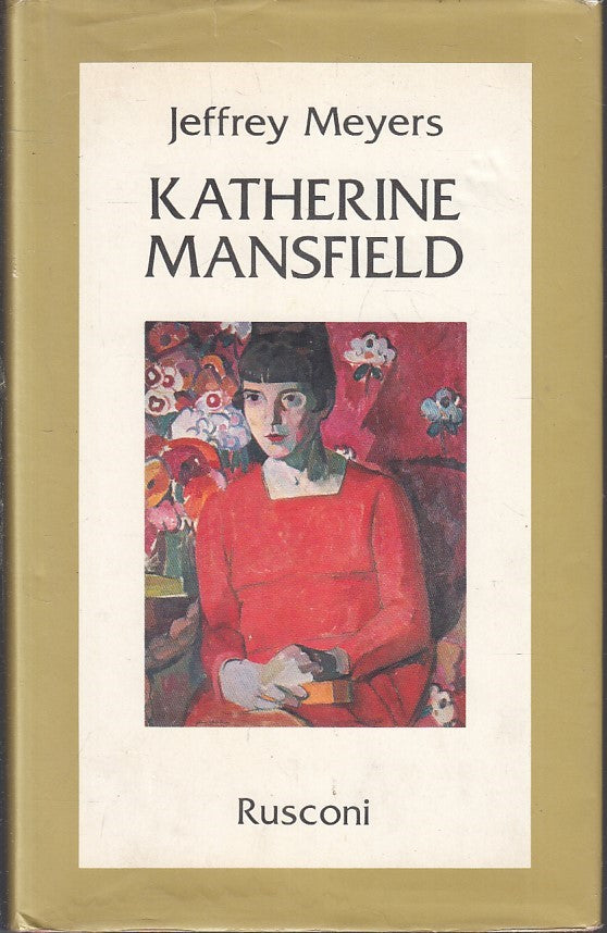 LN- KATHERINE MANSFIELD - JEFFREY MEYERS - RUSCONI -- 1a ED. - 1982- CS- YFS394