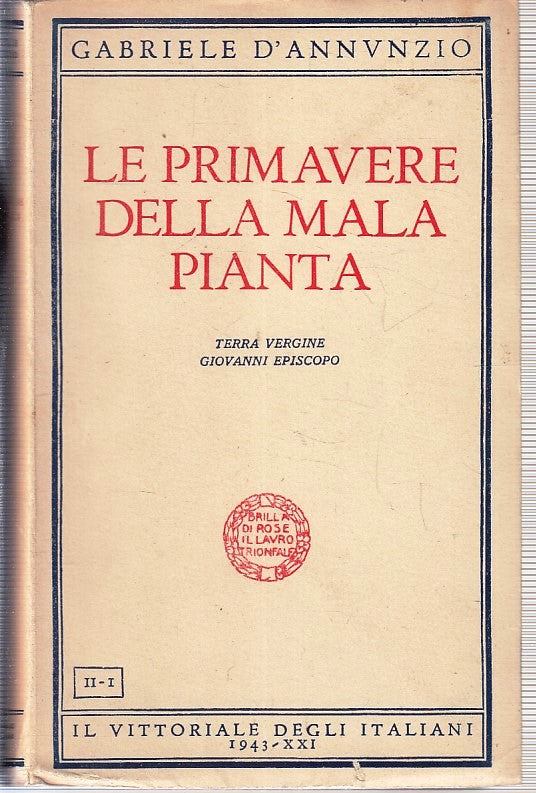 LN- LE PRIMAVERE DELLA MALA PIANTA- D'ANNUNZIO- IL VITTORIALE--- 1933- B- YFS412