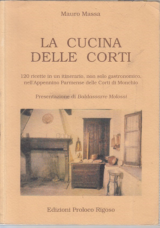 LK- LA CUCINA DELLE CORTI PARMA - MASSA - PROLOCO RIGOSO --- 1991 - B - WPR