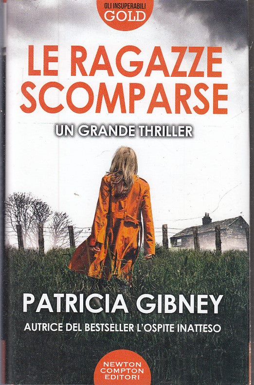 LN2- LE RAGAZZE SCOMPARSE- PATRICIA GIBNEY- NEWTON INSUPERABILI GOLD- CS- JXS225