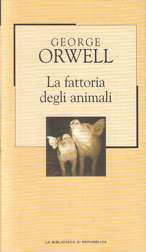 LN2- REPUBBLICA NOVECENTO N.38 LA FATTORIA DEGLI ANIMALI - ORWELL - CS - JXS206