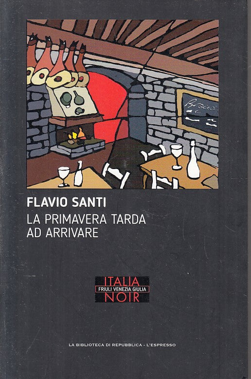 LN2- ITALIA NOIR N.18 PRIMAVERA TARDA AD ARRIVARE - SANTI- REPUBBLICA- B- JXS170