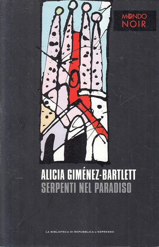 LN2- MONDO NOIR N.2 SERPENTI NEL PARADISO - BARTLETT - REPUBBLICA - B - JXS170