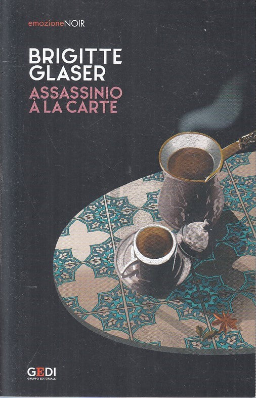 LN2- EMOZIONE NOIR N.16 ASSASSINIO A' LA CARTE - GLASER - GEDI - B - JXS209