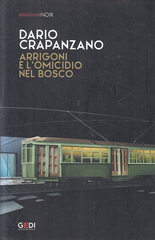 LN2- EMOZIONE NOIR N.35 ARRIGONI E OMICIDIO BOSCO - CRAPANZANO - GEDI- B- JXS209