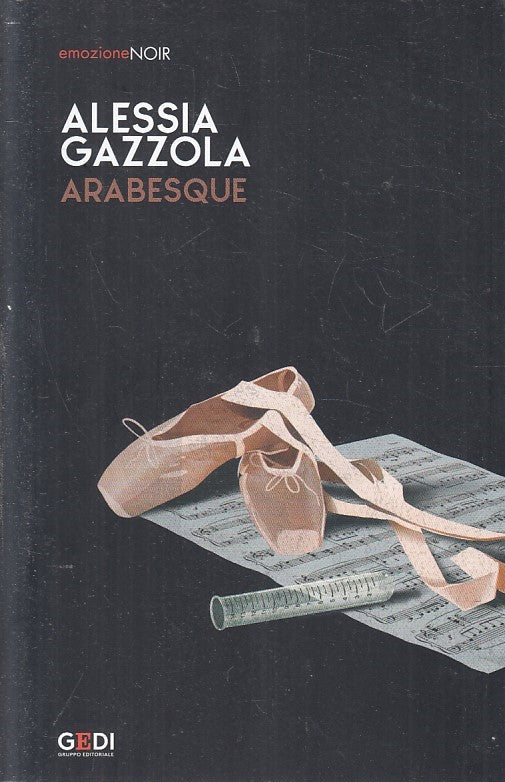 LN2- EMOZIONE NOIR N.10 ARABESQUE - ALESSIA GAZZOLA - GEDI - B - JXS209