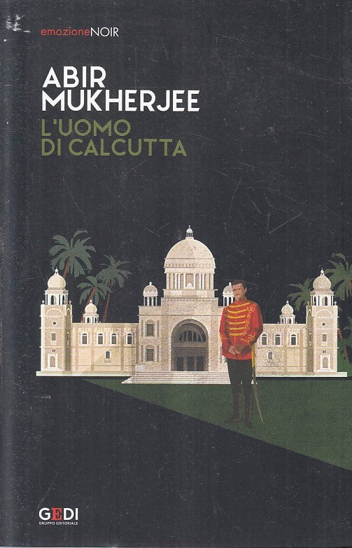 LN2- EMOZIONE NOIR N.15 L'UOMO DI CALCUTTA - MUKHERJEE - GEDI - B - JXS209