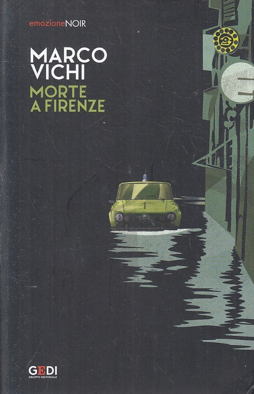 LN2- EMOZIONE NOIR N.27 MORTE A FIRENZE - MARCO VICHI - GEDI - B - JXS209