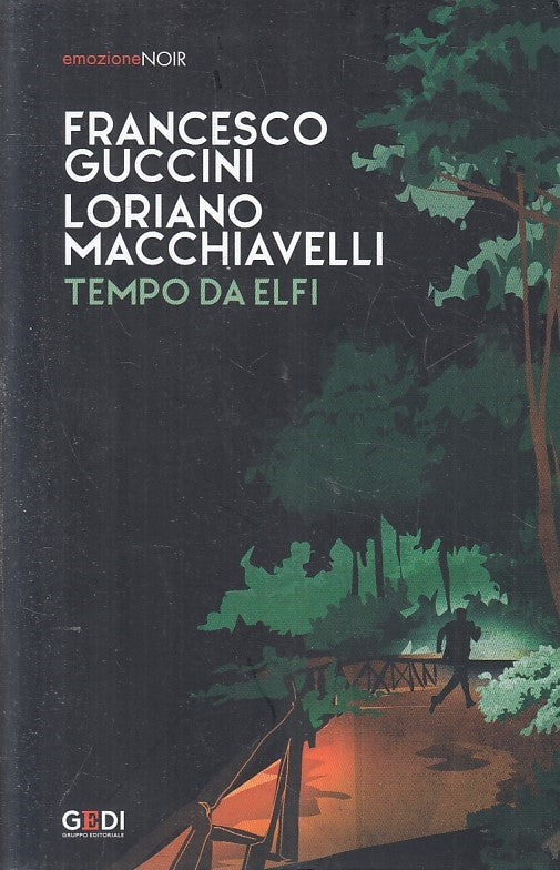 LN2- EMOZIONE NOIR N.12 TEMPO DA ELFI - GUCCINI MACCHIAVELLI - GEDI - B - JXS209