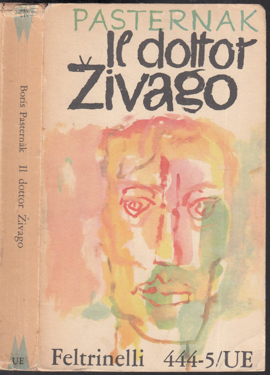 LN- IL DOTTOR ZIVAGO - BORIS PASTERNAK - FELTRINELLI - UE -- 1963 - B - XFS