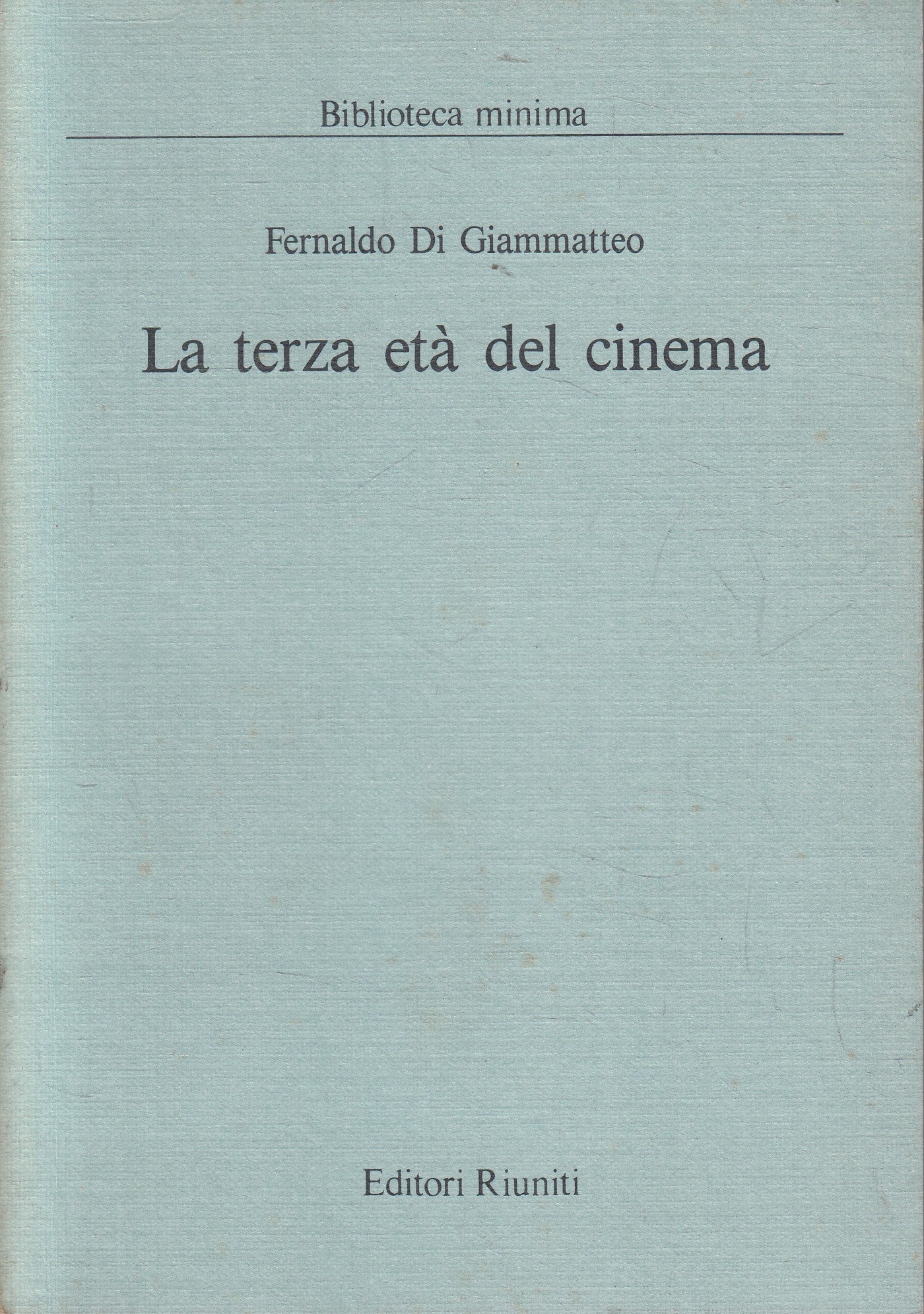 LW- LA TERZA ETA' DEL CINEMA - DI GIAMMATTEO- RIUNITI- RIUNITI-- 1985- B- YFS961