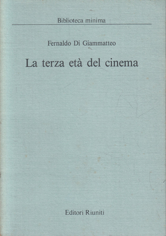 LW- LA TERZA ETA' DEL CINEMA - DI GIAMMATTEO- RIUNITI- RIUNITI-- 1985- B- YFS961