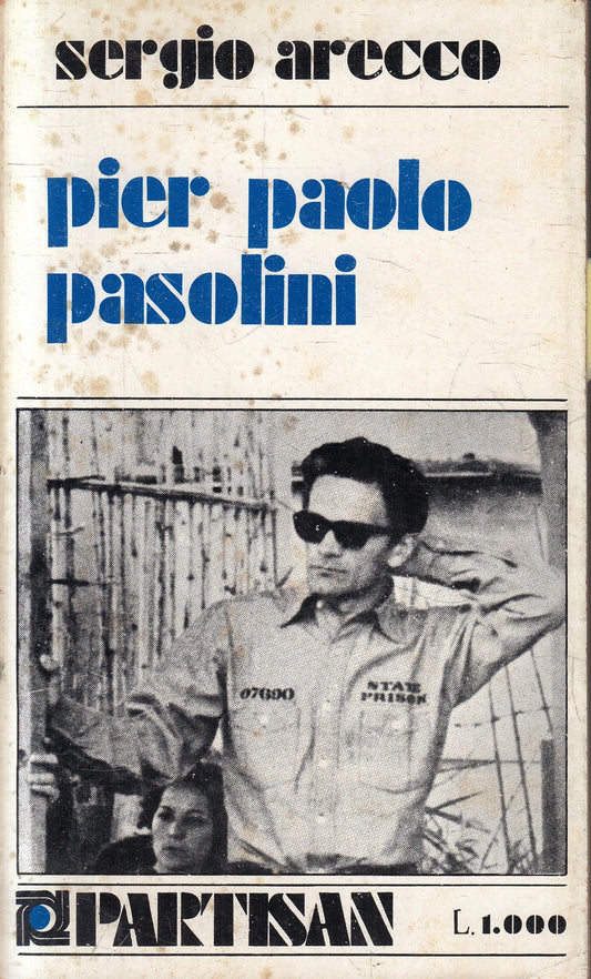 LS- PIER PAOLO PASOLINI - SERGIO ARECCO - PARTISAN --- 1972 - B - YFS961